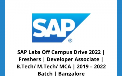 SAP Labs Off Campus Drive 2022 | Freshers | Developer Associate | B.Tech/ M.Tech/ MCA | 2019 – 2022 Batch | Bangalore