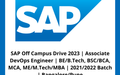 SAP Off Campus Drive 2023 | Associate DevOps Engineer | BE/B.Tech, BSC/BCA, MCA, ME/M.Tech/MBA | 2021/2022 Batch | Bangalore/Pune