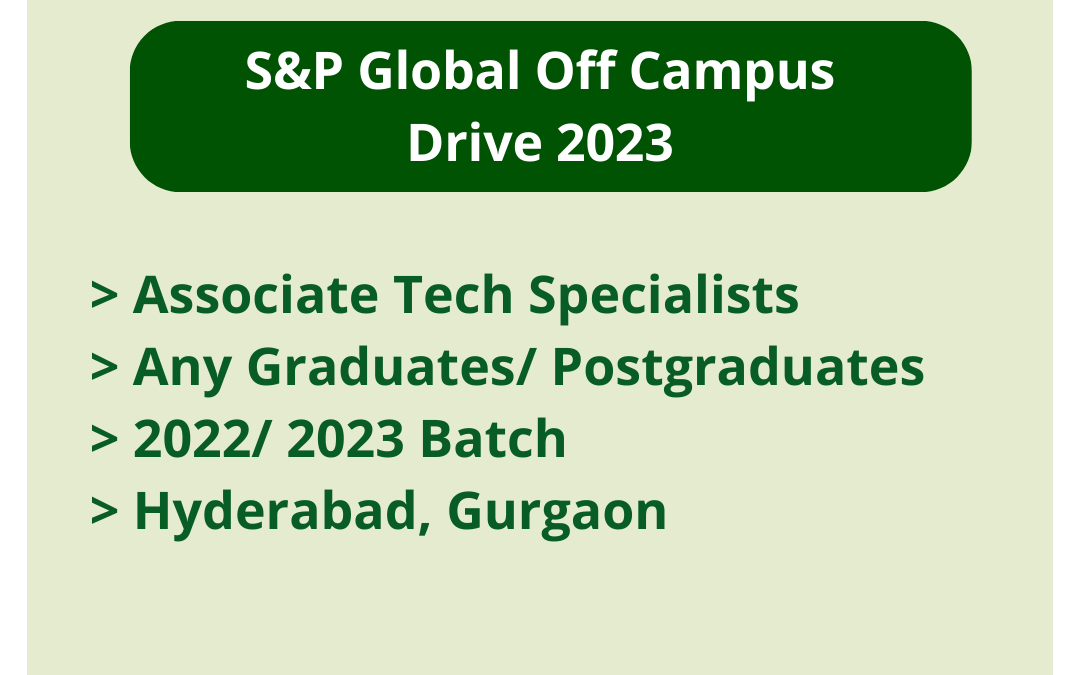 S&P Global Off Campus Drive 2023 Associate Tech Specialists Any