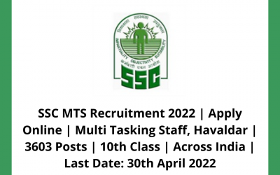 SSC MTS Recruitment 2022 | Apply Online | Multi Tasking Staff, Havaldar | 3603 Posts | 10th Class | Across India | Last Date: 30th April 2022