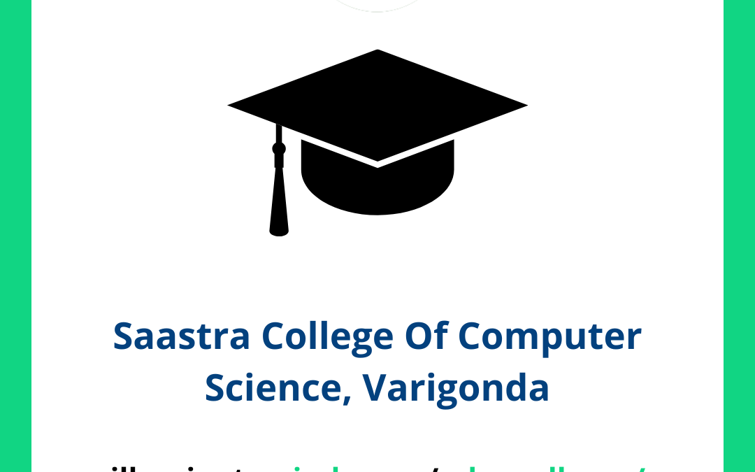 Saastra College Of Computer Science, Varigonda