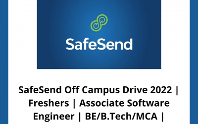 SafeSend Off Campus Drive 2022 | Freshers | Associate Software Engineer | BE/B.Tech/MCA | 2022/2021/2020 | Bangalore