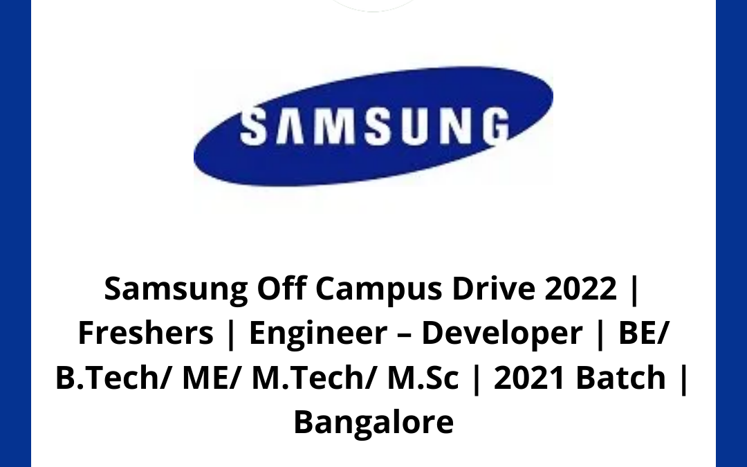 Samsung Off Campus Drive 2022