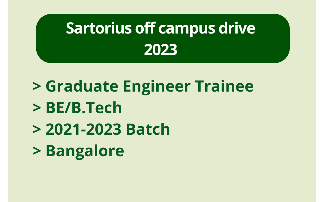 Sartorius off campus drive 2023 | Graduate Engineer Trainee | BE/B.Tech | 2021-2023 Batch | Bangalore
