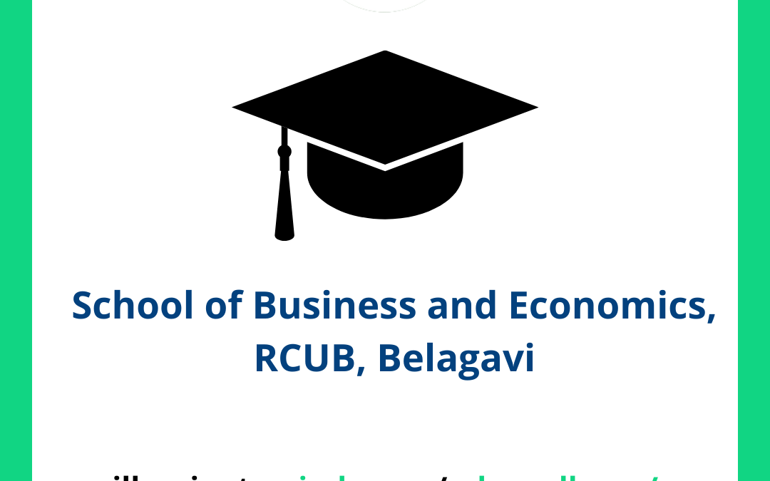 School of Business and Economics, RCUB, Belagavi