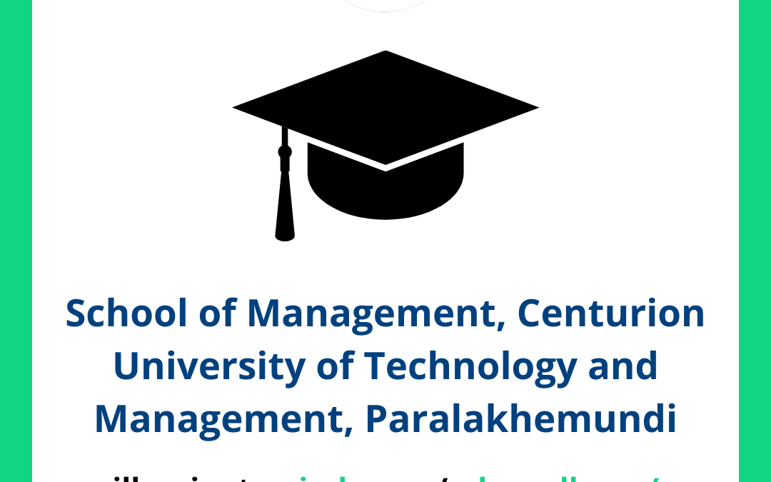 School of Management, Centurion University of Technology and Management CUTM, Paralakhemundi