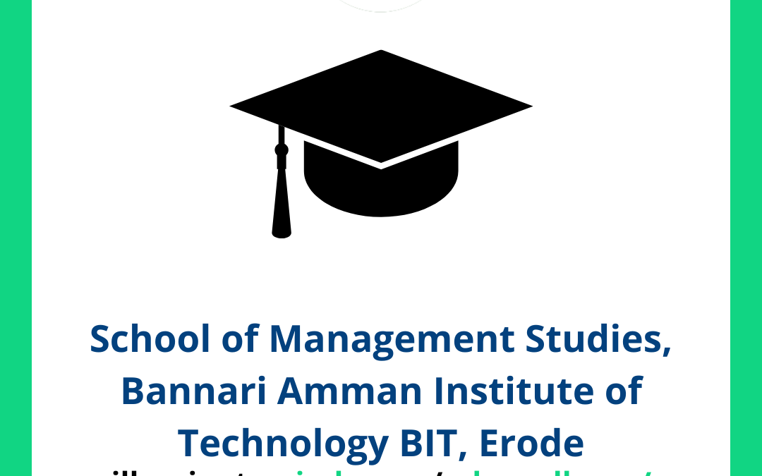 School of Management Studies, Bannari Amman Institute of Technology BIT, Erode