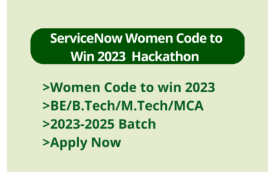 ServiceNow Women Code to Win 2023 | Hackathon | Women Code to Win 2023 | BE/B.Tech/M.Tech/MCA | 2023-2025 Batch | Apply Now