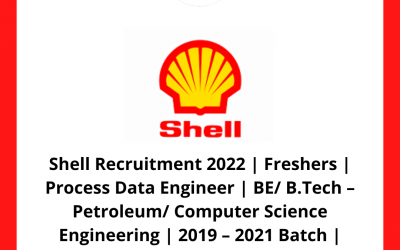 Shell Recruitment 2022 | Freshers | Process Data Engineer | BE/ B.Tech – Petroleum/ Computer Science Engineering | 2019 – 2021 Batch | Chennai