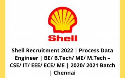 Shell Recruitment 2022 | Process Data Engineer | BE/ B.Tech/ ME/ M.Tech – CSE/ IT/ EEE/ ECE/ ME | 2020/ 2021 Batch | Chennai