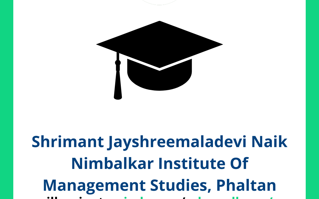 Shrimant Jayshreemaladevi Naik Nimbalkar Institute Of Management Studies, Phaltan