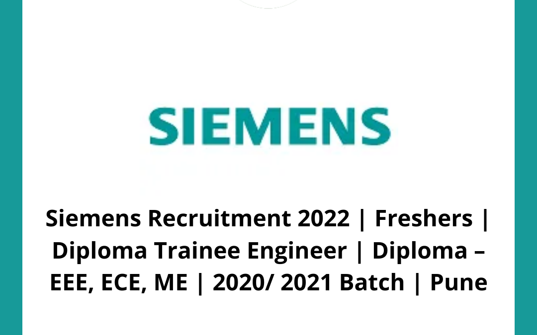 Siemens Recruitment 2022
