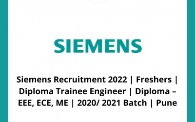 Siemens Recruitment 2022 | Freshers | Diploma Trainee Engineer | Diploma – EEE, ECE, ME | 2020/ 2021 Batch | Pune