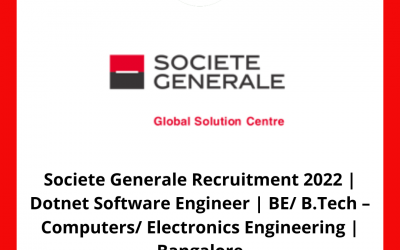 Societe Generale Recruitment 2022 | Dotnet Software Engineer | BE/ B.Tech – Computers/ Electronics Engineering | Bangalore