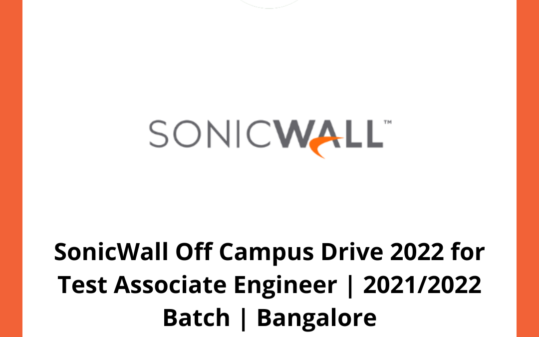 SonicWall Off Campus Drive 2022