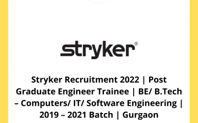 Stryker Recruitment 2022 | Post Graduate Engineer Trainee | BE/ B.Tech – Computers/ IT/ Software Engineering | 2019 – 2021 Batch | Gurgaon