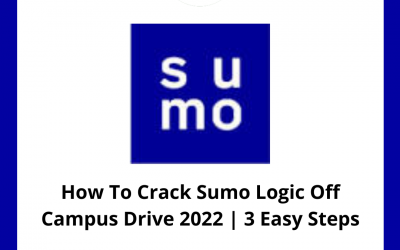 How To Crack Sumo Logic Off Campus Drive 2022 | 3 Easy Steps