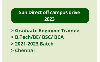Sun Direct off campus drive 2023 | Graduate Engineer Trainee | B.Tech/BE/ BSC/ BCA | 2021-2023 Batch | Chennai