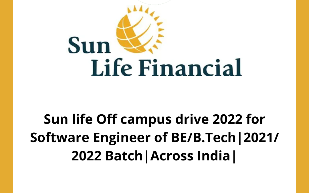 Sun life Off campus drive 2022