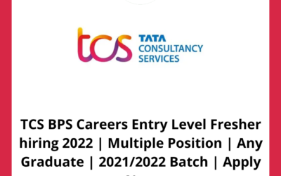 TCS BPS Careers Entry Level Fresher hiring 2022 | Multiple Position | Any Graduate | 2021/2022 Batch | Apply Now