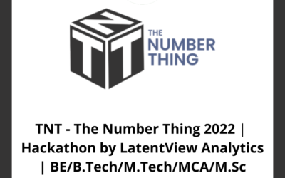 TNT – The Number Thing 2022 |  Hackathon by LatentView Analytics | BE/B.Tech/M.Tech/MCA/M.Sc | 2023 Batch Only