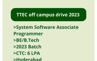 TTEC off campus drive 2023 | System Software Associate Programmer | BE/B.Tech | 2023 Batch | CTC: 6 LPA | Hyderabad