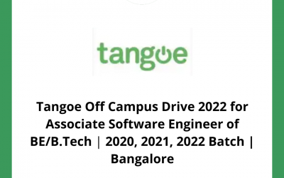 Tangoe Off Campus Drive 2022 for Associate Software Engineer of BE/B.Tech | 2020, 2021, 2022 Batch | Bangalore
