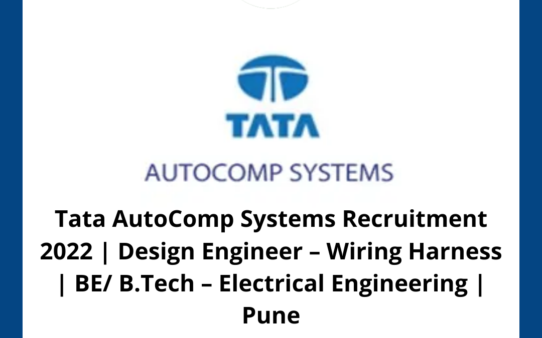 Tata AutoComp Systems Recruitment 2022