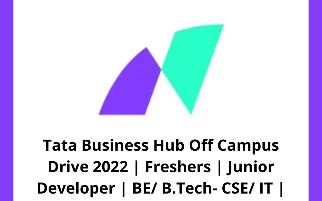 Tata Business Hub Off Campus Drive 2022