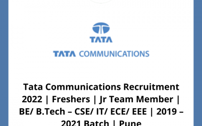 Tata Communications Recruitment 2022 | Freshers | Jr Team Member | BE/ B.Tech – CSE/ IT/ ECE/ EEE | 2019 – 2021 Batch | Pune