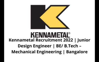 Kennametal Recruitment 2022 | Junior Design Engineer | BE/ B.Tech – Mechanical Engineering | Bangalore