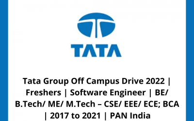 Tata Group Off Campus Drive 2022 | Freshers | Software Engineer | BE/ B.Tech/ ME/ M.Tech – CSE/ EEE/ ECE; BCA | 2017 to 2021 | PAN India