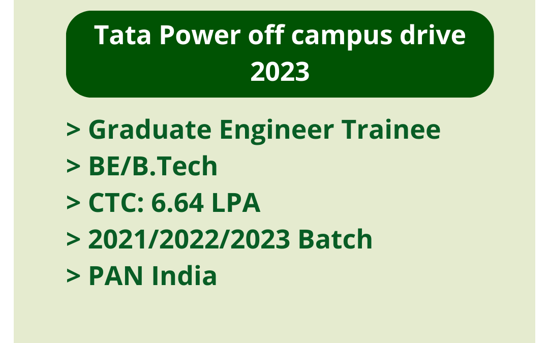 Tata Power off campus drive 2023 | Graduate Engineer Trainee | BE/B.Tech | CTC: 6.64 LPA | 2021/2022/2023 Batch | PAN India