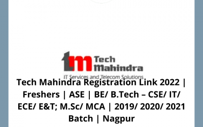 Tech Mahindra Registration Link 2022 | Freshers | ASE | BE/ B.Tech – CSE/ IT/ ECE/ E&T; M.Sc/ MCA | 2019/ 2020/ 2021 Batch | Nagpur