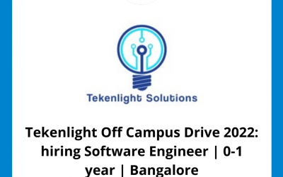 Tekenlight Off Campus Drive 2022: hiring Software Engineer | 0-1 year | Bangalore