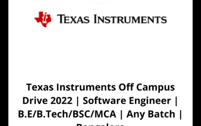 Texas Instruments Off Campus Drive 2022 | Software Engineer | B.E/B.Tech/BSC/MCA | Any Batch | Bangalore