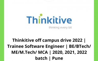 Thinkitive off campus drive 2022 | Trainee Software Engineer | BE/BTech/ ME/M.Tech/ MCA | 2020, 2021, 2022 batch | Pune