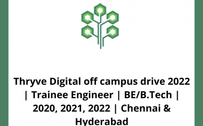 Thryve Digital off campus drive 2022 for Trainee Engineer of BE/B.Tech |Trainee Engineer | BE/B.Tech/BCA/B.Sc | 2020/2021/2022 Batch | Chennai/ Hyderabad