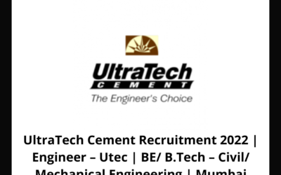 UltraTech Cement Recruitment 2022 | Engineer – Utec | BE/ B.Tech – Civil/ Mechanical Engineering | Mumbai
