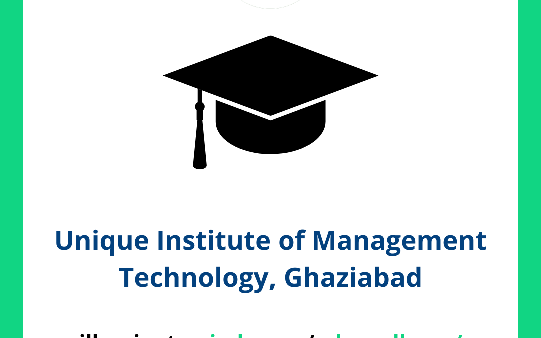 Unique Institute of Management Technology UIMT, Ghaziabad