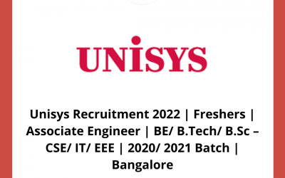 Unisys Recruitment 2022 | Freshers | Associate Engineer | BE/ B.Tech/ B.Sc – CSE/ IT/ EEE | 2020/ 2021 Batch | Bangalore