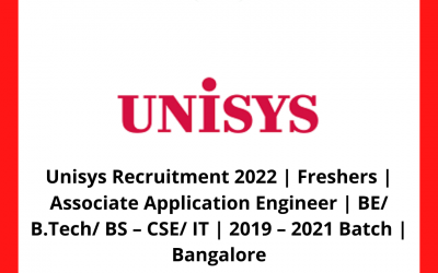 Unisys Recruitment 2022 | Freshers | Associate Application Engineer | BE/ B.Tech/ BS – CSE/ IT | 2019 – 2021 Batch | Bangalore