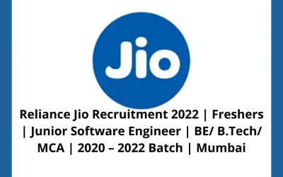 Reliance Jio Recruitment 2022 | Freshers | Junior Software Engineer | BE/ B.Tech/ MCA | 2020 – 2022 Batch | Mumbai