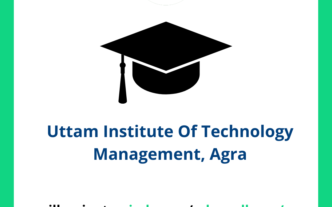 Uttam Institute Of Technology Management, Agra