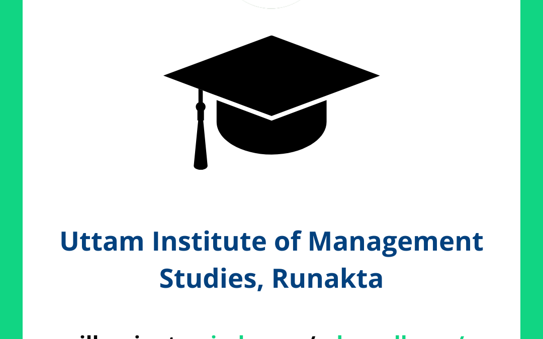 Uttam Institute of Management Studies, Runakta