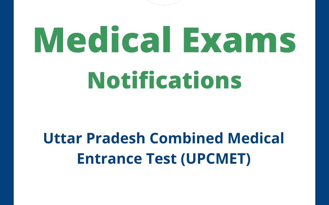 Uttar Pradesh Combined Medical Entrance Test (UPCMET)
