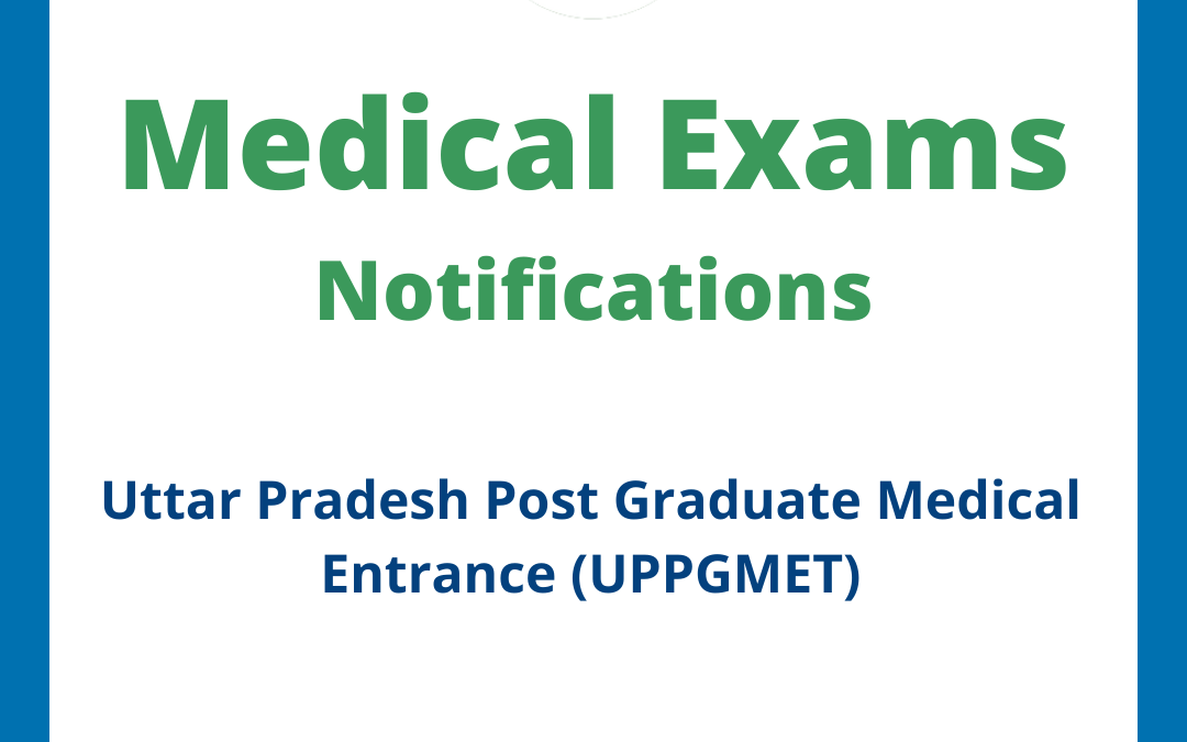 Uttar Pradesh Post Graduate Medical Entrance (UPPGMET)