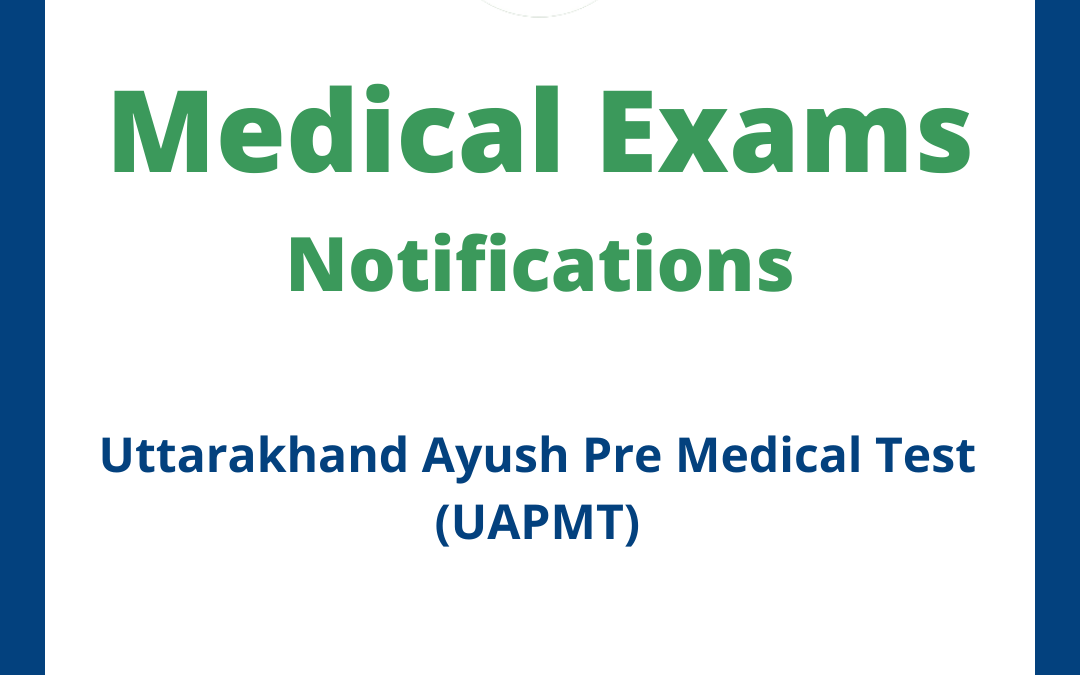 Uttarakhand Ayush Pre Medical Test (UAPMT)