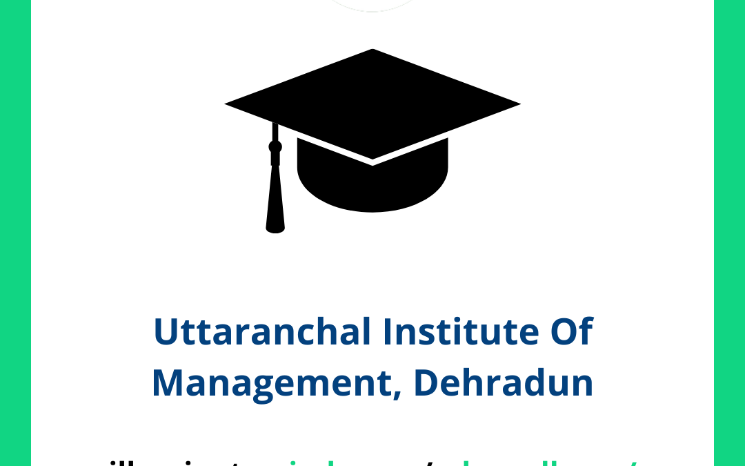 Uttaranchal Institute Of Management UIM, Dehradun