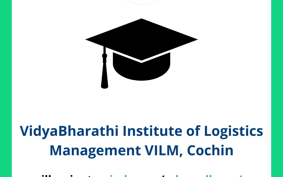 VidyaBharathi Institute of Logistics Management VILM, Cochin